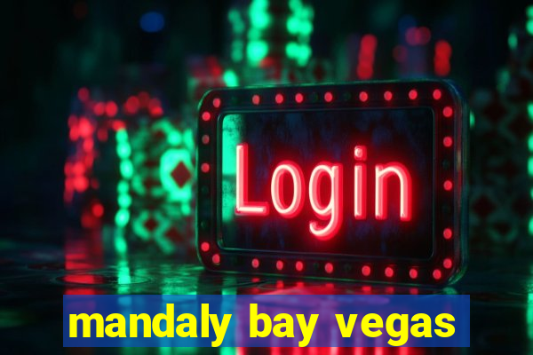 mandaly bay vegas